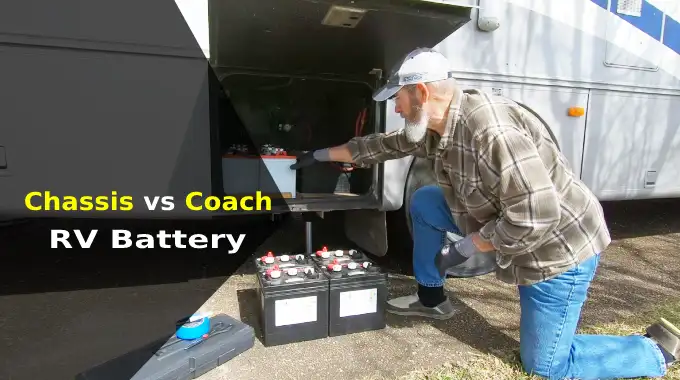 Chassis vs Coach RV Battery: 7 Detailed Differences