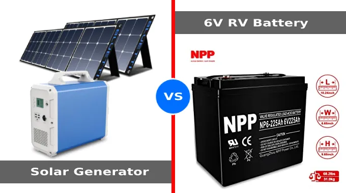 Solar Generator VS 6V RV Battery