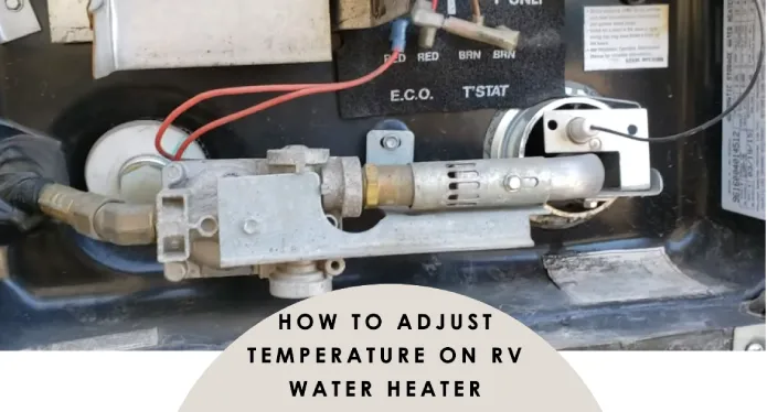 how to adjust temperature on rv water heater
