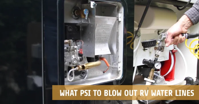 what psi to blow out rv water lines