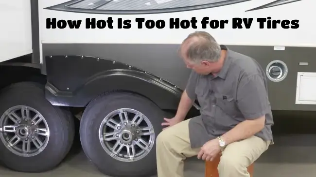 how hot is too hot for rv tires