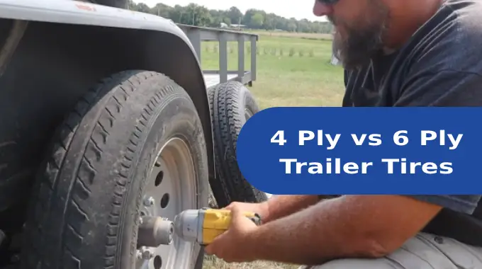 4 Ply vs 6 Ply Trailer Tires