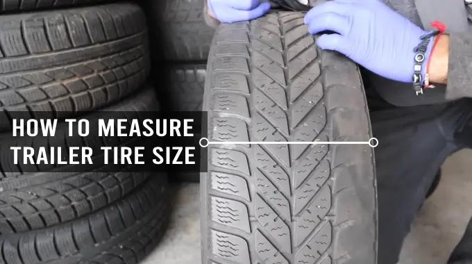 How to Measure Trailer Tire Size
