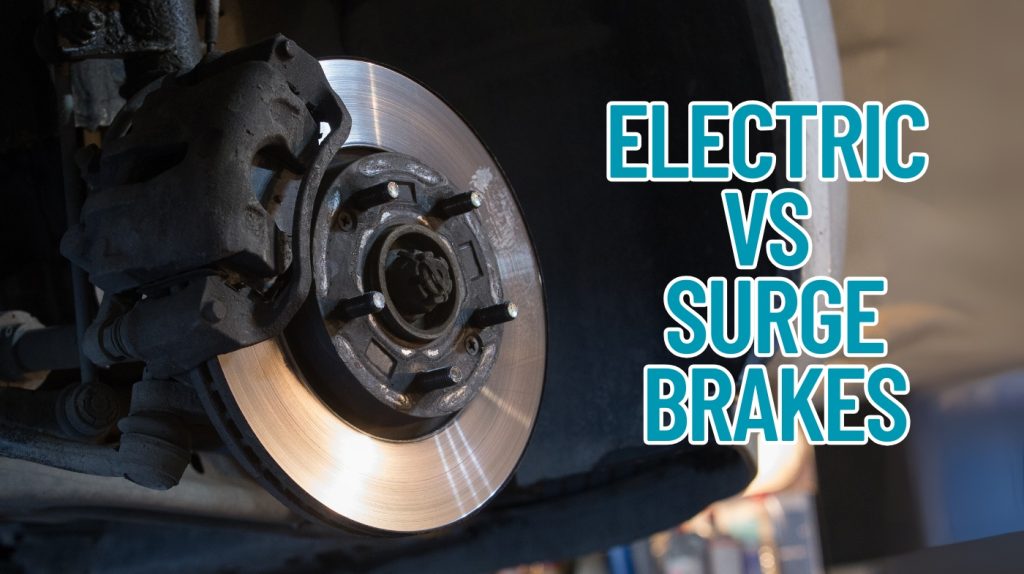 electric vs surge brakes