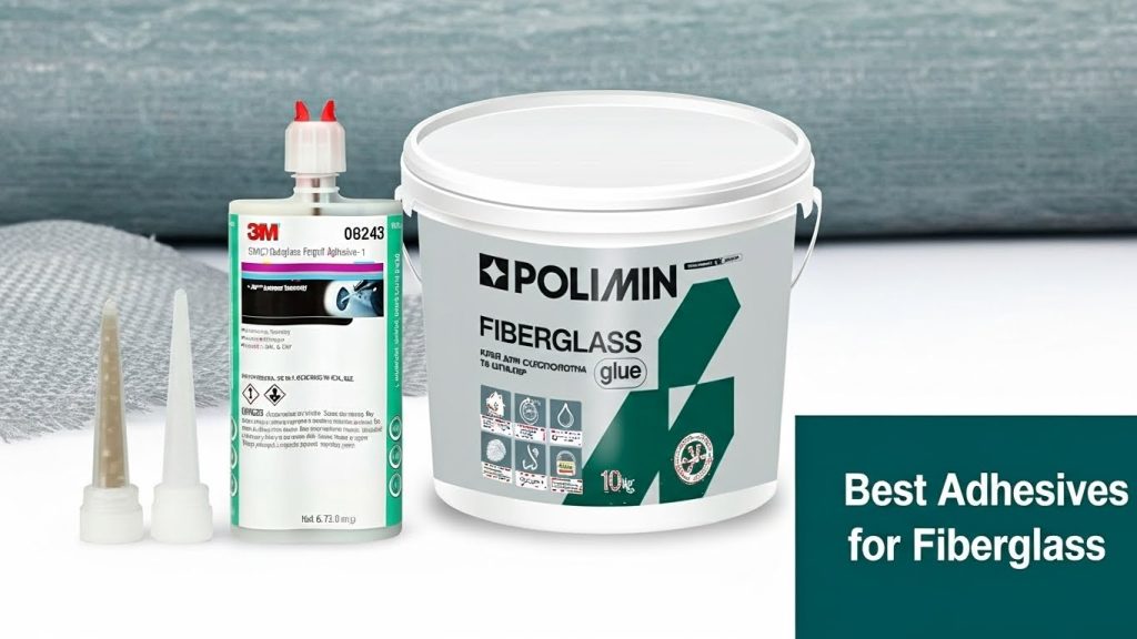 Best Adhesives for Fiberglass